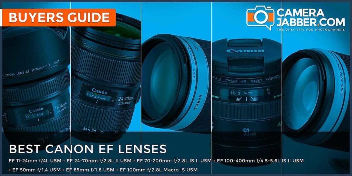 Best Canon EF lenses to start your collection